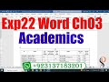 Exp22_Word_Ch03_CumulativeAssessment_Academic | Exp22 Word Ch03 Academics.docx | @PearsonSolution 