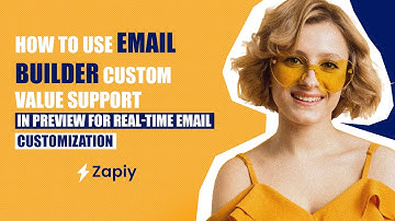 How to Use Email Builder Custom Value Support in Preview for Real-Time Email Customization