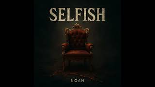NOU7 X @DjArabinho | SELFISH ( official music audio )