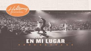 Hillsong - Nada Hay Que Esconder