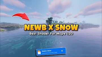 Newb X Snow Shader Mcpe 1.20.80+ | Minecraft Shader 1.20 Render Dragon