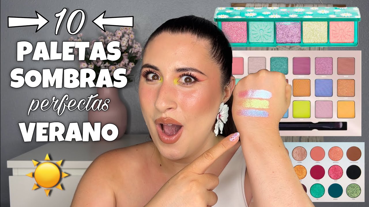 ☀️10 PALETAS DE SOMBRAS PERFECTAS PARA VERANO☀️ | LUZ Y COLOR EN TUS MAQUILLAJES😍