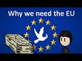 Why We Need The EU