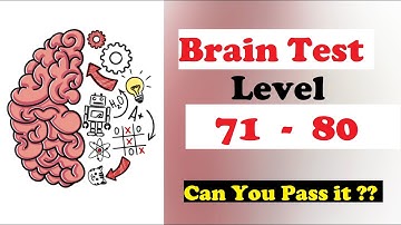 Brain Test Level 71 72 73 74 75 76 77 78 79 80 Solution Walkthrough Gameplay : Gamer Hub