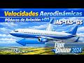 MSFS2024 - Velocidades aerodinámicas - Píldoras de Aviación #01