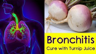 Bronchitis Cure with Turnip Juice || Amazing Benefits of Turnip Juice || how to cure Bronchitis