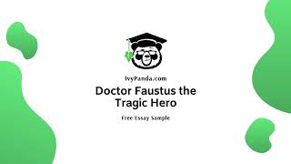 dr faustus as a tragic hero essay