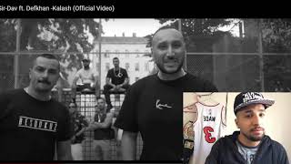 Sir-Dav ft. Defkhan -Kalash (Official Video)(REAKSİYON) 1-10 ???
