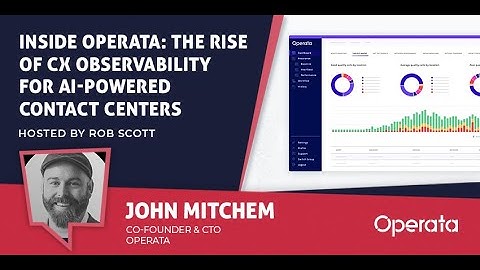 Inside Operata: The Rise of CX Observability for AI-Powered Contact Centers