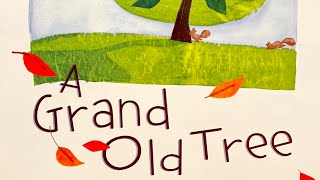 A Grand Old Tree Read Aloud by Ms. Torres