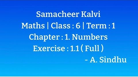 6th Maths Term 1 | Samacheer | Chapter 1 | Numbers | Exercise 1.1 (Full)