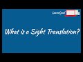 What is sight translation?