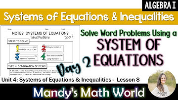 Solve Word Problems Using Systems of Equations Day 2