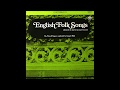 1963 - The Purcell Singers - English Folk Songs - Dives And Lazarus