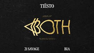 Tiësto & Bia - Both (With 21 Savage) [Sped Up] (Official Audio)