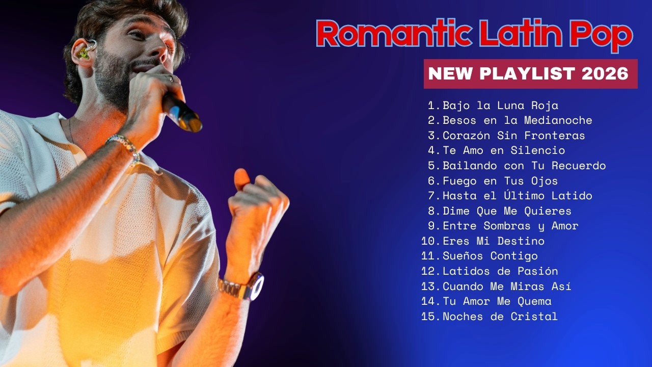 Latin Pop Lovers Playlist – Modern Spanish Romantic Tracks