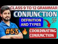CONJUNCTION। CO-ORDINATING CONJUNCTION। DEFINITION AND TYPES। RAHUL SIR।