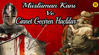 Müslüman Kanı ve Cinnet Geçiren Haçlılar