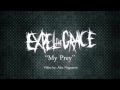 Expel the Grace - My Prey Official Lyric Video