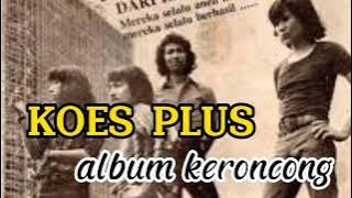 KOES PLUS || Album Keroncong #koesplus