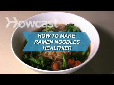 How to Make Ramen Noodles Healthier