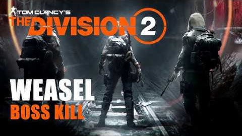 Division 2 | Weasel Boss Kill | Operations Dark Hours Raid