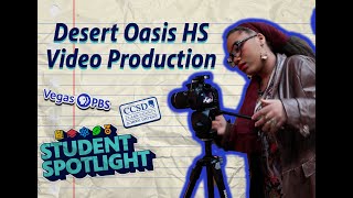Behind-the-Scenes with Desert Oasis HS Video Production | Student Spotlight