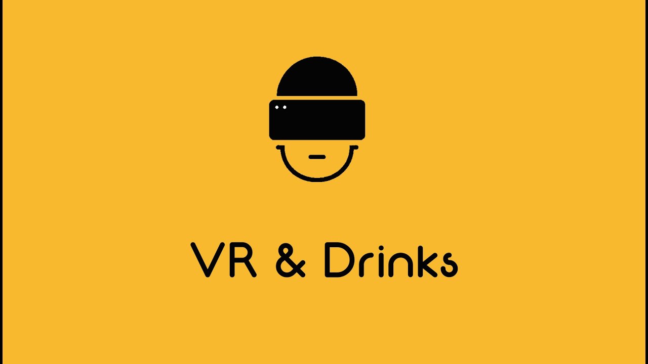 VR & Drinks #11 - YouTube