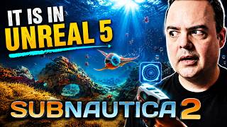 It is in Unreal 5 | Subnautica 2 Dev Engine