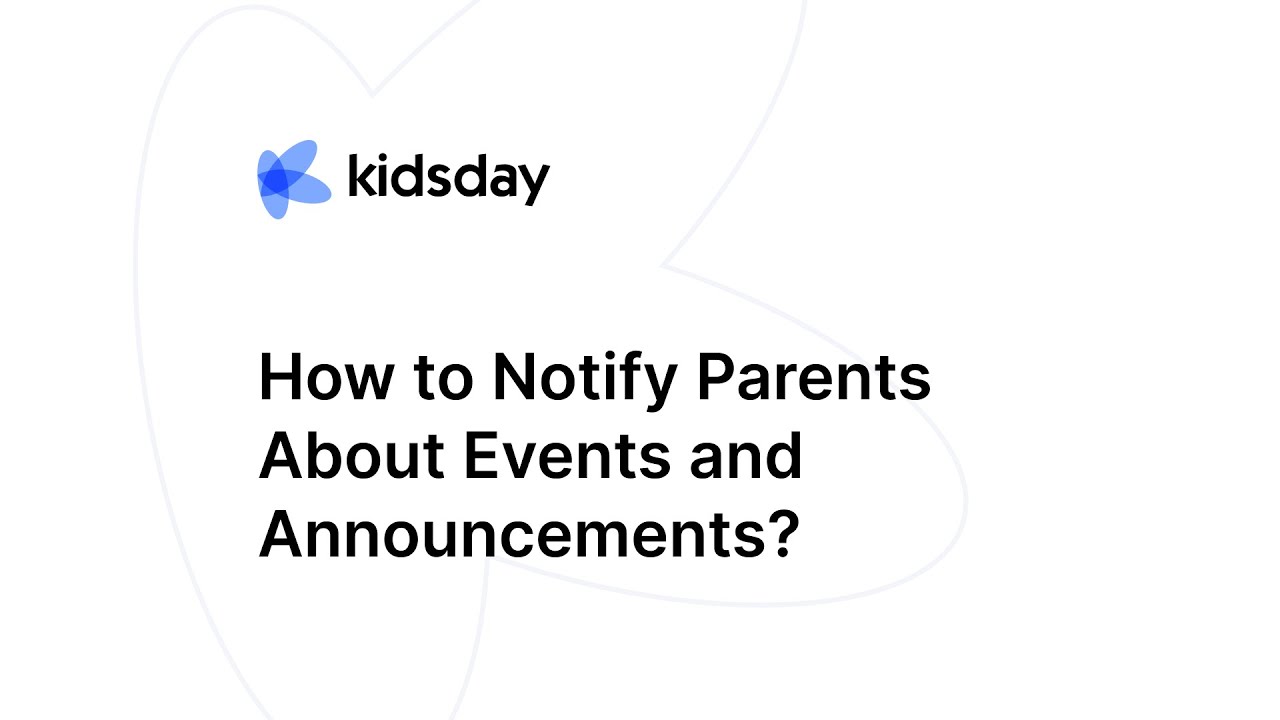How to Notify Parents About Events and Announcements in kidsday? - YouTube