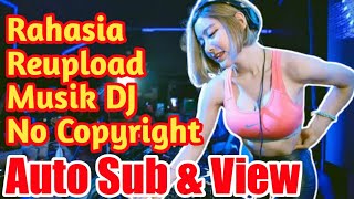 Cara Reupload Musik DJ tanpa copyright dan Tidak Kena Hak Cipta 100% work | no copyright