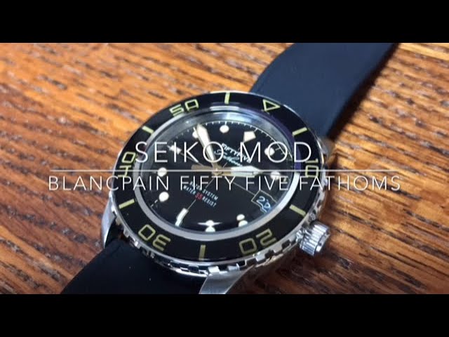 Blancpain Fifty Five Fathoms Seiko Mod - YouTube