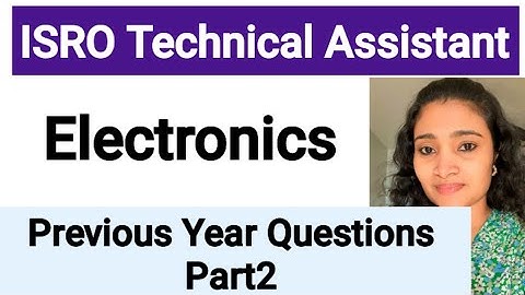 ISRO Technical Assistant(URSC) Previous year questions part2 | ISRO Technical assistant