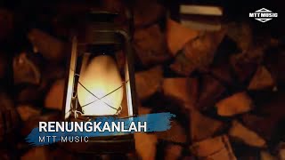 Download lagu RENUNGKANLAH (ACOUSTIC ORIGINAL RELIGION SONG) OF MTT MUSIC mp3
