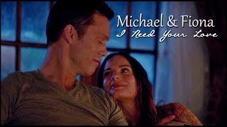 Michael & Fiona || Need Your Love