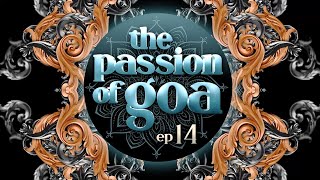 The Passion Of Goa #014 w/ Diepsyden, Kaishi | PsyTrance, Goa, ProgressiveTrance
