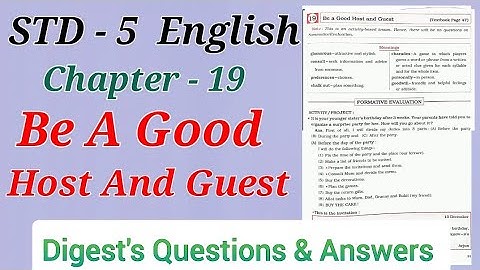 Std. 5 | English | Lesson - 19 | Be a Good Host and Guest | Digest , Workbook Answers | MH Board