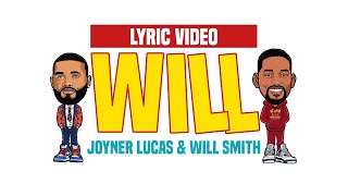Joyner Lucas & Will Smith - Will (Lyric Video)