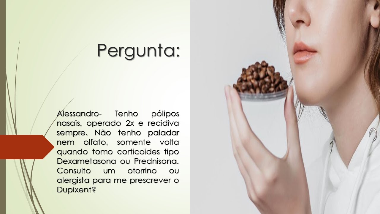 Tenho P lipos Nasais N o Tenho Paladar Nem Olfato S Volta Quando 