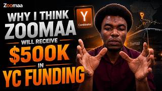 Full Why I Think Zoomaa Will Receive $500K in YC Funding Update