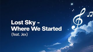 Download Lagu Lost Sky - Where We Started (feat. Jex) | Melodic Dubstep | Stock Music No Copyright MP3 Download Lagu Lost Sky - Where We Started (feat. Jex) | Melodic Dubstep | Stock Music No Copyright MP3