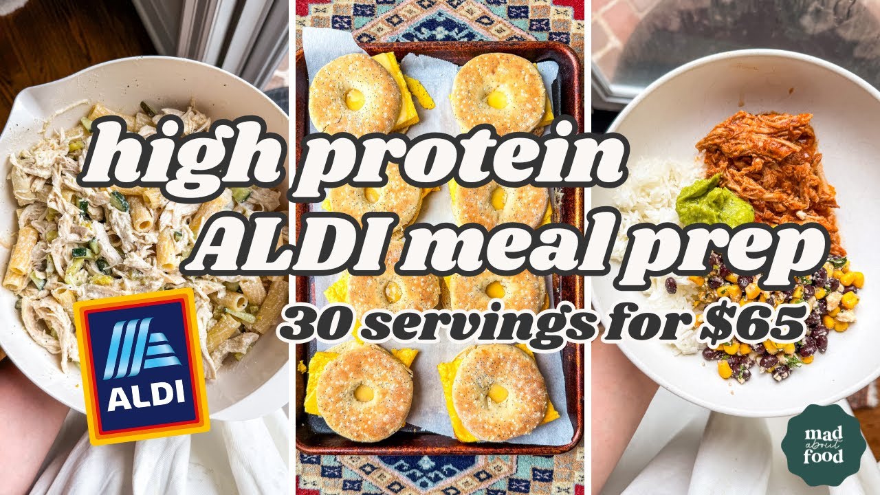 High Protein Aldi Meal Prep 30 Servings for Just $65!!