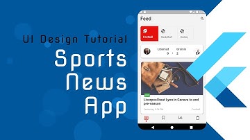 Flutter UI Design Tutorial  for Beginners - Sports News App UI