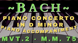 Bach Piano Accompaniment Concerto in Dm Mvt 2 75e