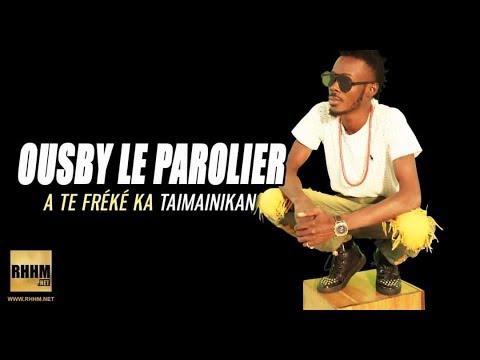 OUSBY LE PAROLIER - A TE FRÉKÉ KA TAIMAINIKAN (2019)