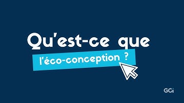 Qu’est-ce que l’éco-conception ?