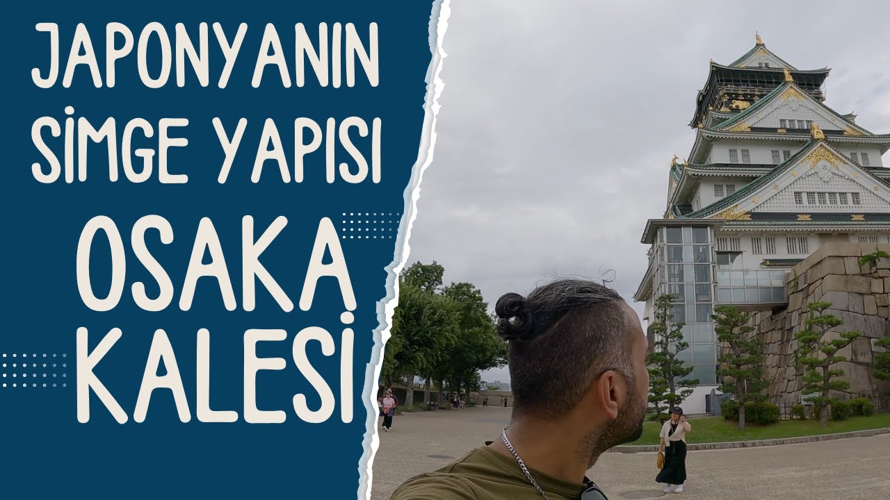 Osaka Kalesi: Bir Samuray İmparatorluğunun Kalbi! | Japonya Osaka Vlog 🇯🇵 