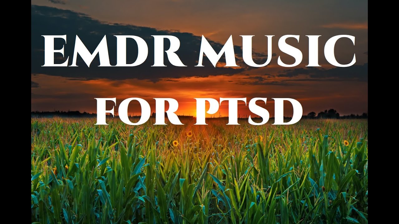 EMDR Music - For PTSD
