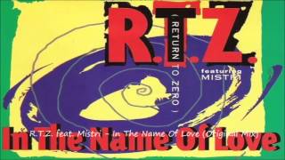 R.T.Z. feat. Mistri - In The Name Of Love (Original Mix)