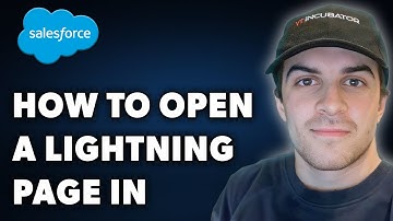 How to Open a Lightning Page in Salesforce (Full 2024 Guide)
